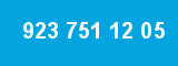 923 751 12 05